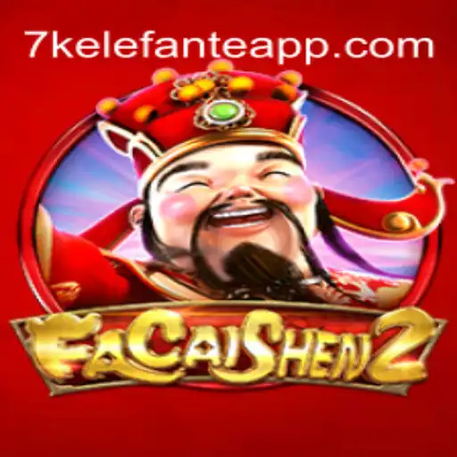FaCaiShen2: The Ultimate Online Casino Experience on 7KElefante.com