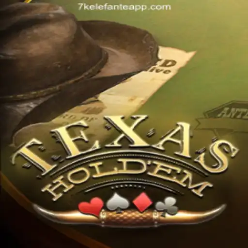 Texas Hold'em: The Ultimate Guide for 7KElefante.com Platform Users